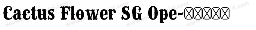 Cactus Flower SG Ope字体转换